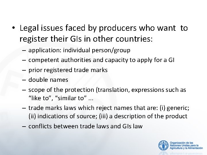  • Legal issues faced by producers who want to register their GIs in