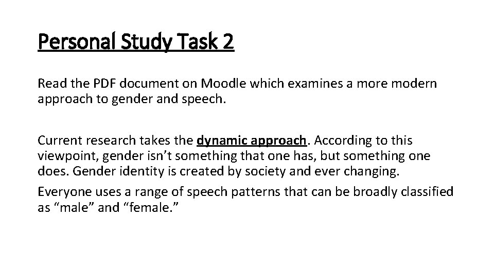Personal Study Task 2 Read the PDF document on Moodle which examines a more