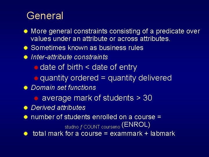 General More general constraints consisting of a predicate over values under an attribute or