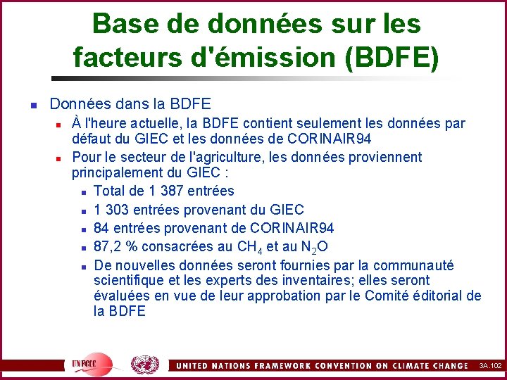 Base de données sur les facteurs d'émission (BDFE) n Données dans la BDFE n