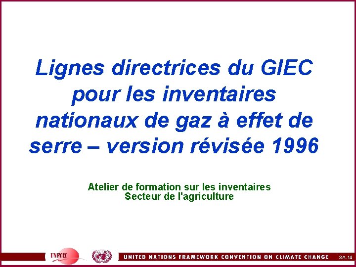 Lignes directrices du GIEC pour les inventaires nationaux de gaz à effet de serre