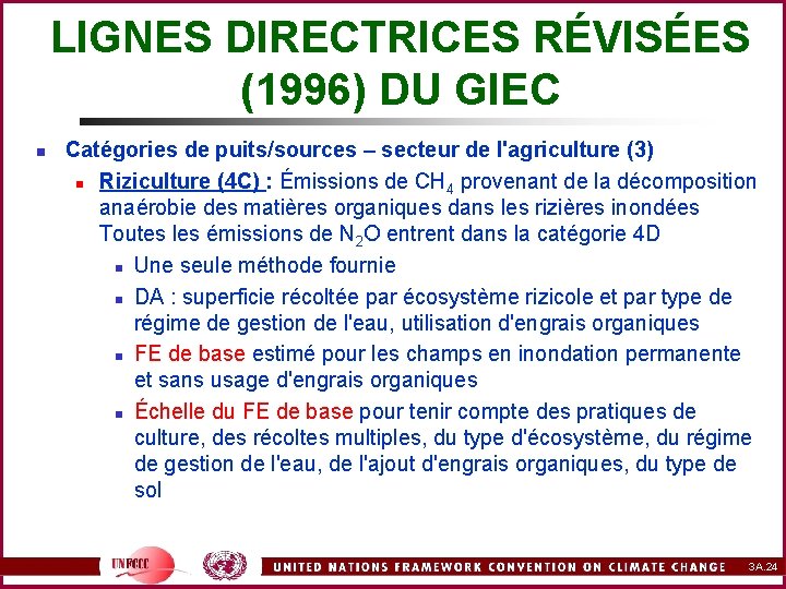 LIGNES DIRECTRICES RÉVISÉES (1996) DU GIEC n Catégories de puits/sources – secteur de l'agriculture