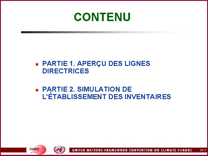 CONTENU n n PARTIE 1. APERÇU DES LIGNES DIRECTRICES PARTIE 2. SIMULATION DE L'ÉTABLISSEMENT