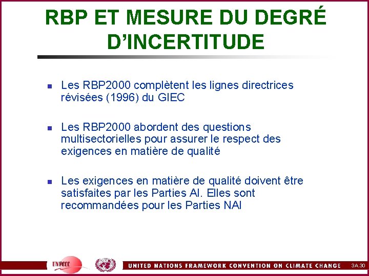 RBP ET MESURE DU DEGRÉ D’INCERTITUDE n n n Les RBP 2000 complètent les