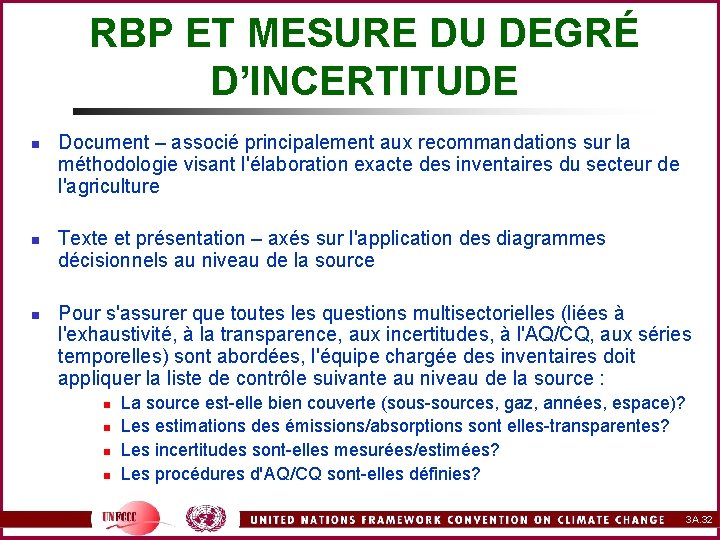 RBP ET MESURE DU DEGRÉ D’INCERTITUDE n n n Document – associé principalement aux