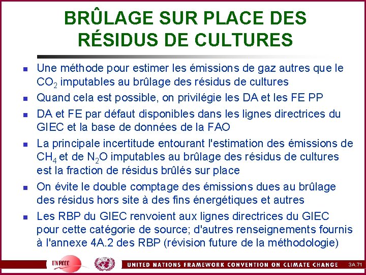 BRÛLAGE SUR PLACE DES RÉSIDUS DE CULTURES n n n Une méthode pour estimer