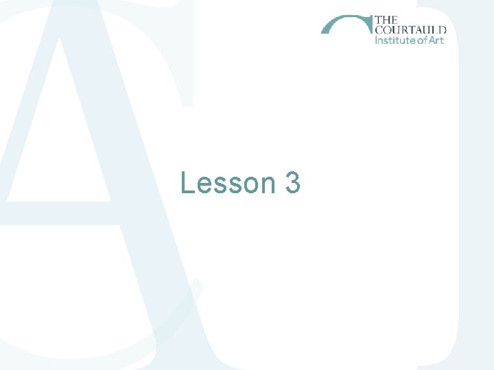 Lesson 3 Lesson 3