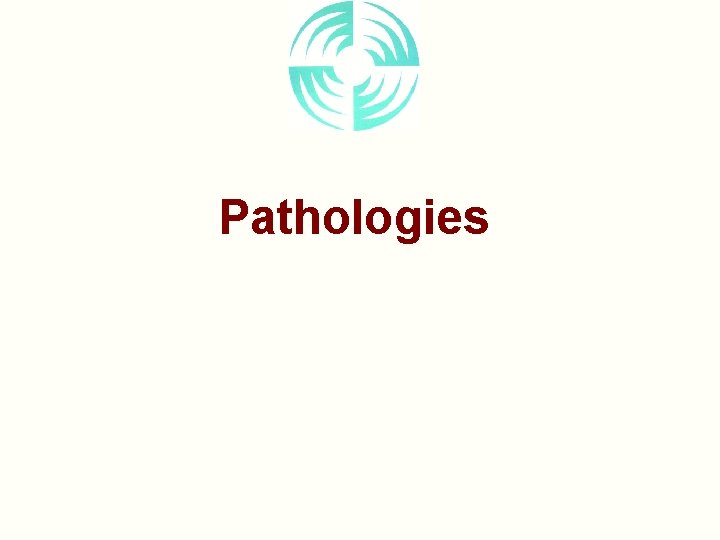 Pathologies 