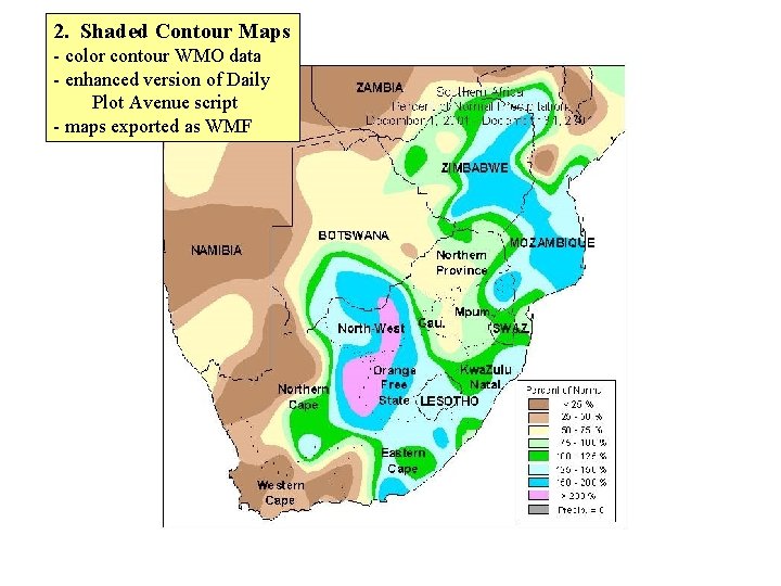 2. Shaded Contour Maps - color contour WMO data - enhanced version of Daily