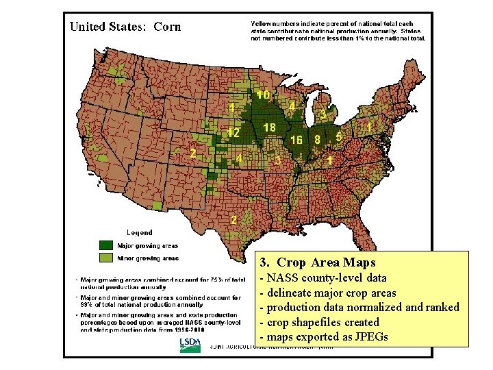 3. Crop Area Maps - NASS county-level data - delineate major crop areas -