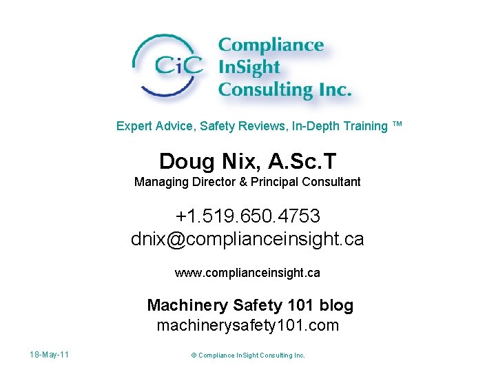 Contact Info Expert Advice, Safety Reviews, In-Depth Training ™ Doug Nix, A. Sc. T