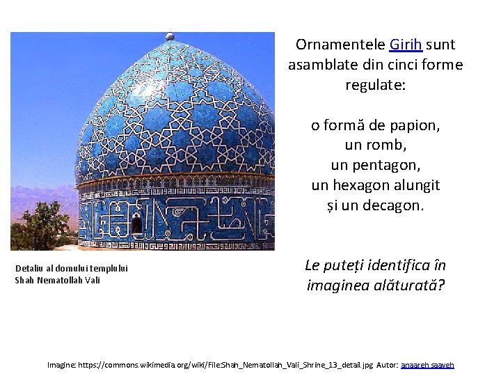 Ornamentele Girih sunt asamblate din cinci forme regulate: o formă de papion, un romb,