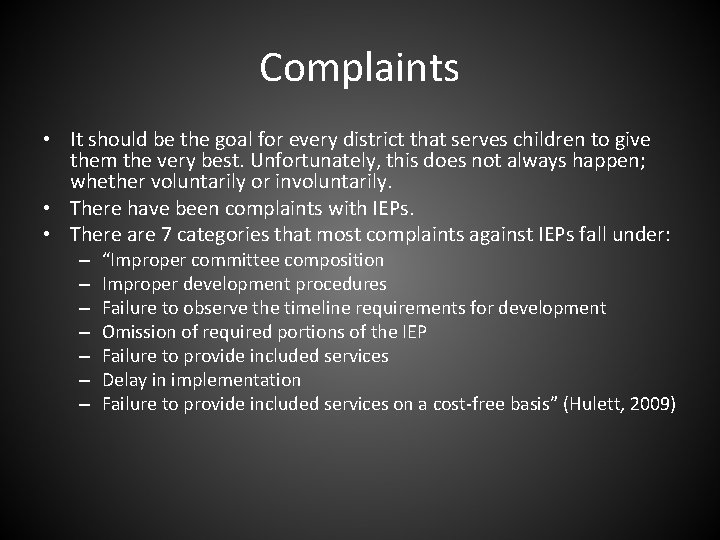 Complaints • It should be the goal for every district that serves children to