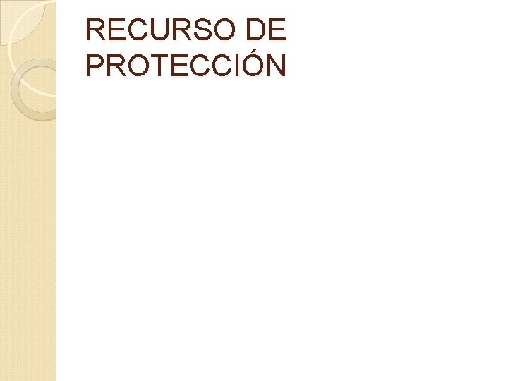 RECURSO DE PROTECCIÓN 