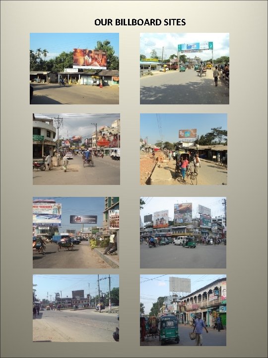 OUR BILLBOARD SITES OUR BILLBOARD SITES