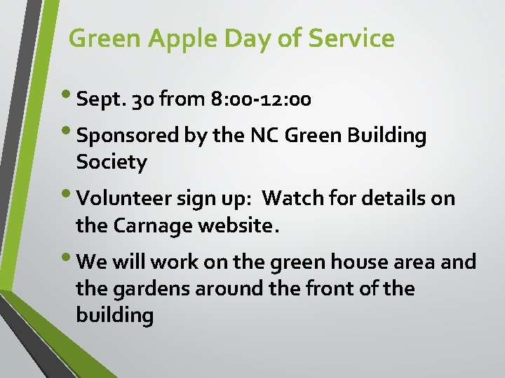 Green Apple Day of Service • Sept. 30 from 8: 00 -12: 00 •