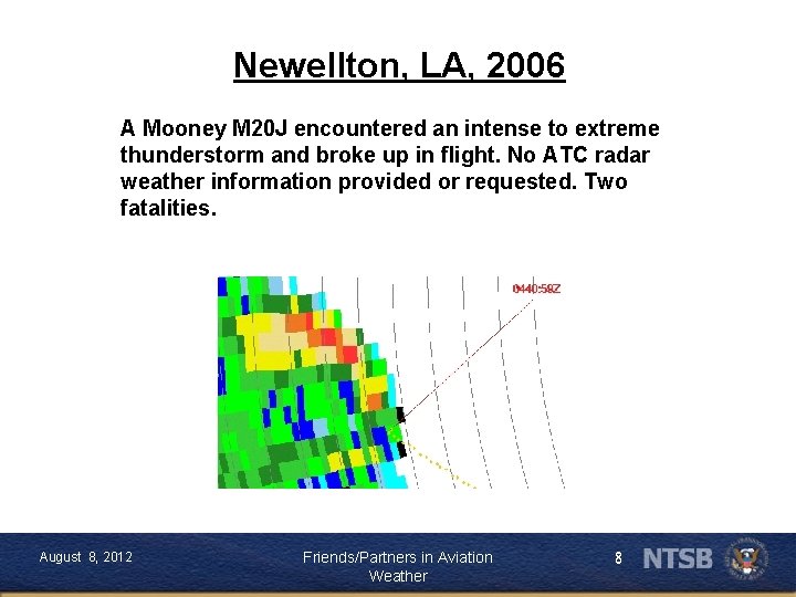 Newellton, LA, 2006 A Mooney M 20 J encountered an intense to extreme thunderstorm