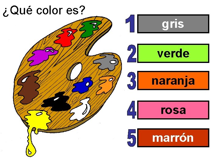 ¿Qué color es? gris verde naranja rosa marrón 