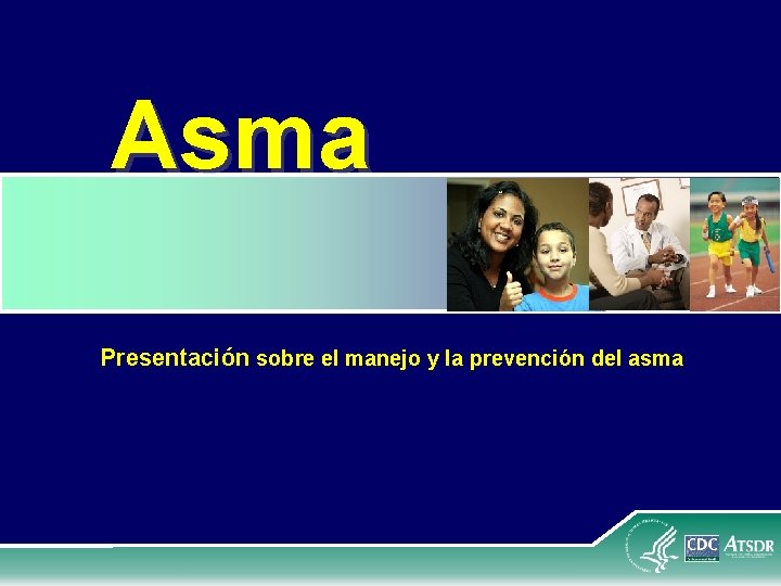 Asma Presentación sobre el manejo y la prevención del asma 