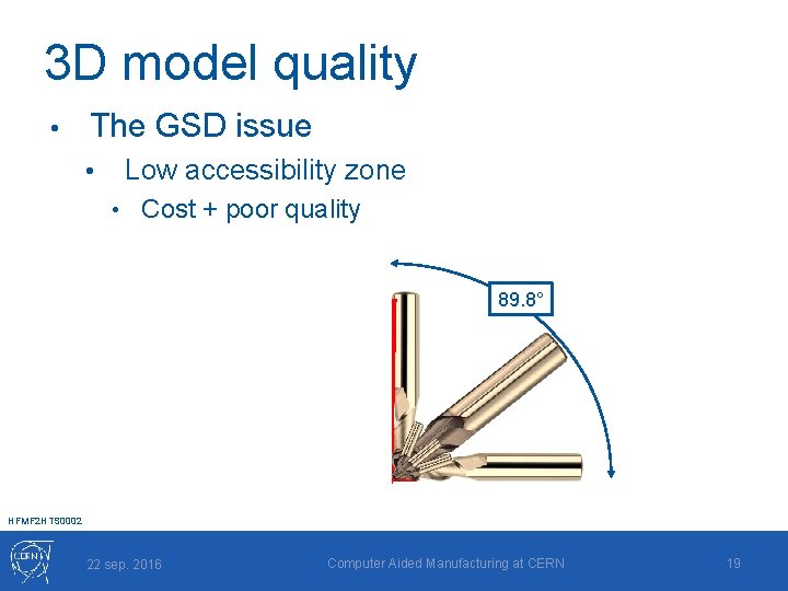 3 D model quality • The GSD issue • Low accessibility zone • Cost