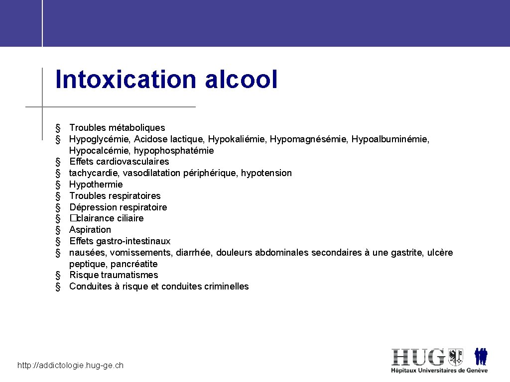 Intoxication alcool § Troubles métaboliques § Hypoglycémie, Acidose lactique, Hypokaliémie, Hypomagnésémie, Hypoalbuminémie, Hypocalcémie, hypophosphatémie