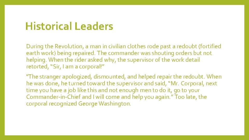 Historical Leaders During the Revolution, a man in civilian clothes rode past a redoubt