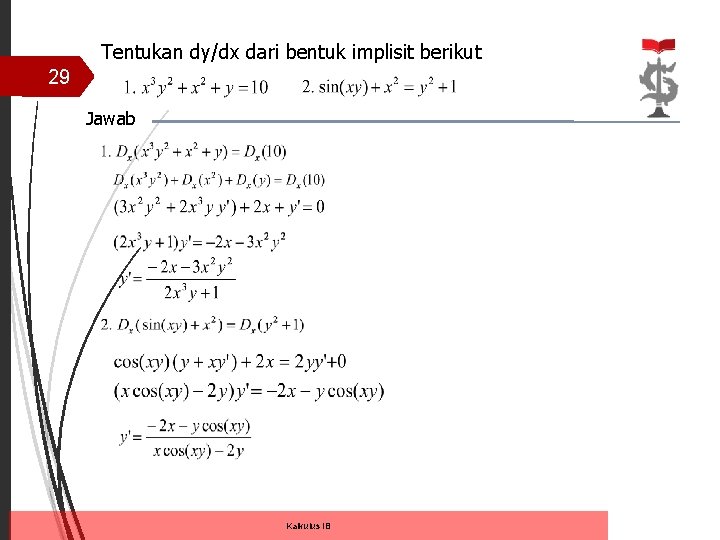 Tentukan dy/dx dari bentuk implisit berikut 29 Jawab Kalkulus IB 