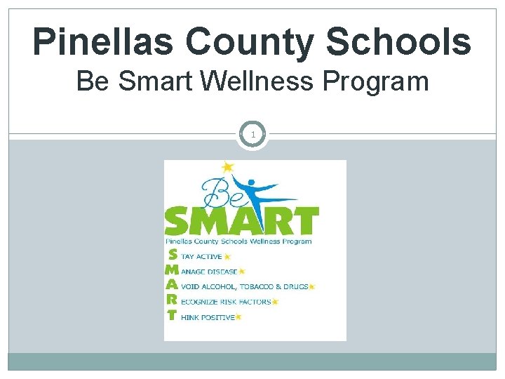 Pinellas County Schools Be Smart Wellness Program 1 