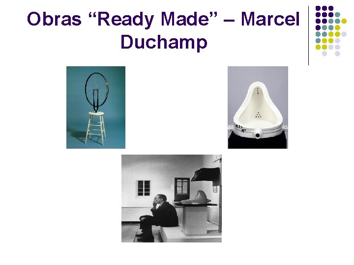 Obras “Ready Made” – Marcel Duchamp 