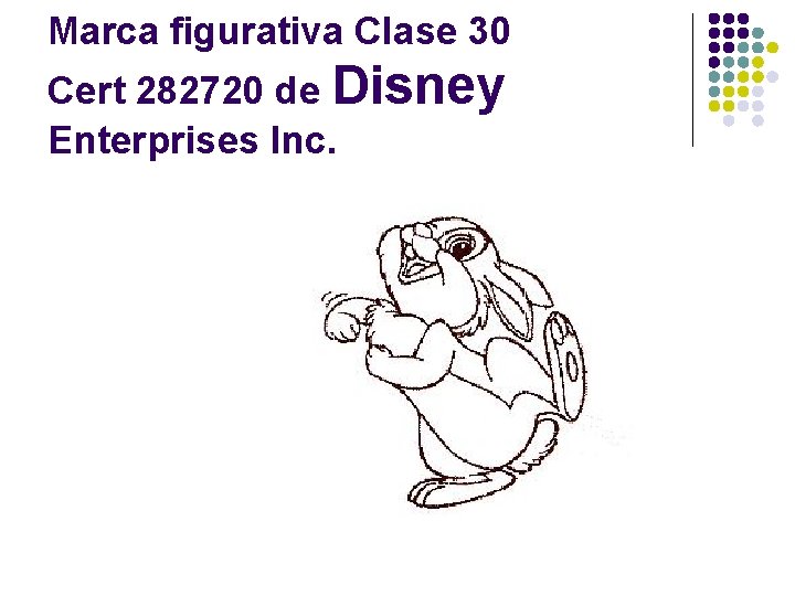 Marca figurativa Clase 30 Cert 282720 de Disney Enterprises Inc. 