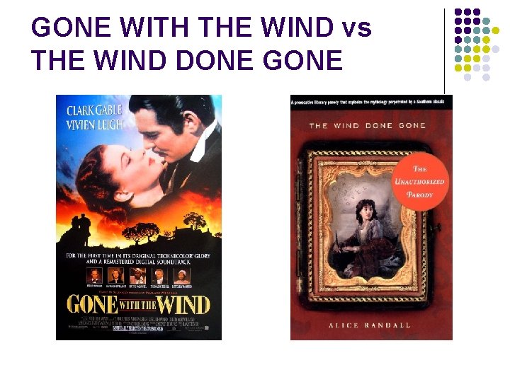 GONE WITH THE WIND vs THE WIND DONE GONE 