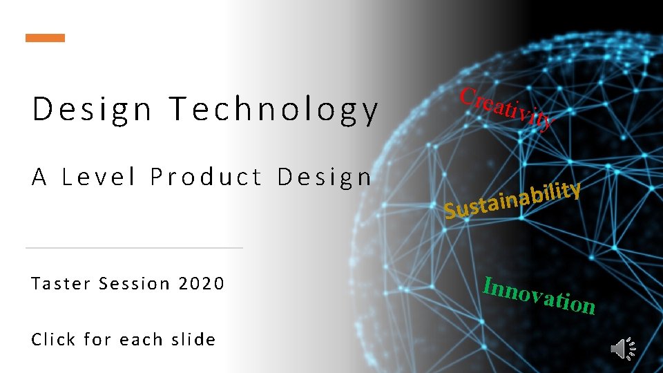 Design Technology A Level Product Design Taster Session 2020 Click for each slide Crea