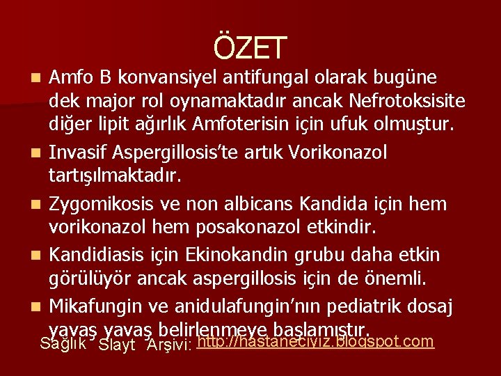 ÖZET n n n Amfo B konvansiyel antifungal olarak bugüne dek major rol oynamaktadır