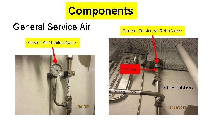 Components General Service Air Relief Valve Service Air Manifold Gage 110 psi fwd ER