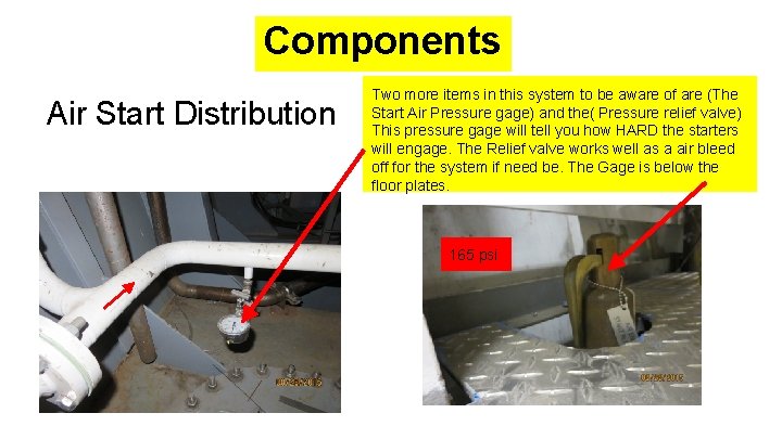 Components Air Start Distribution Two more items in this system to be aware of