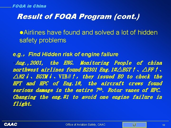 FOQA in China Result of FOQA Program (cont. ) l. Airlines have found and