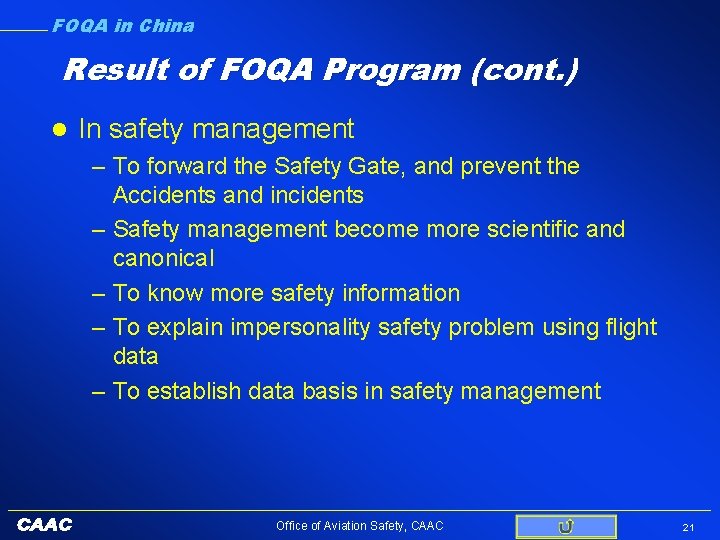 FOQA in China Result of FOQA Program (cont. ) l In safety management –