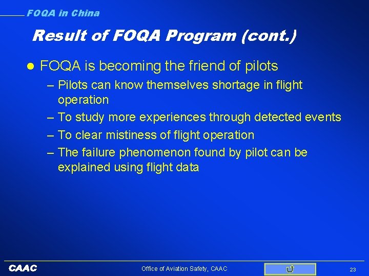 FOQA in China Result of FOQA Program (cont. ) l FOQA is becoming the