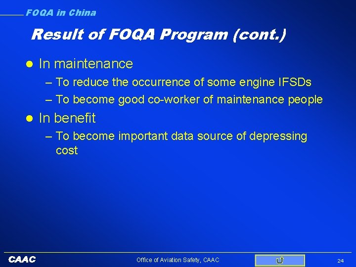 FOQA in China Result of FOQA Program (cont. ) l In maintenance – To
