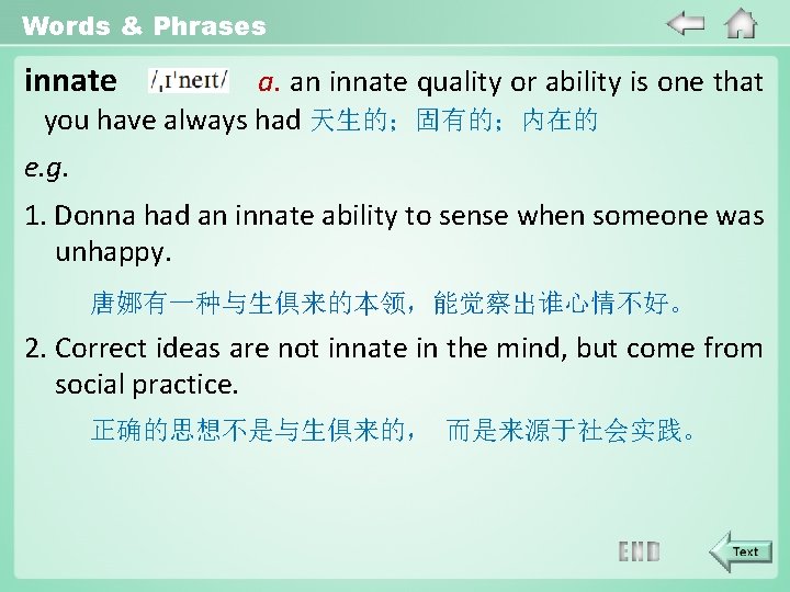 Words & Phrases innate a. an innate quality or ability is one that you