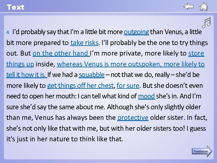 Text 4 I’d probably say that I’m a little bit more outgoing than Venus,