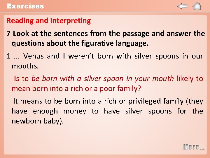 Exercises Reading and interpreting 7 Look at the sentences from the passage and answer