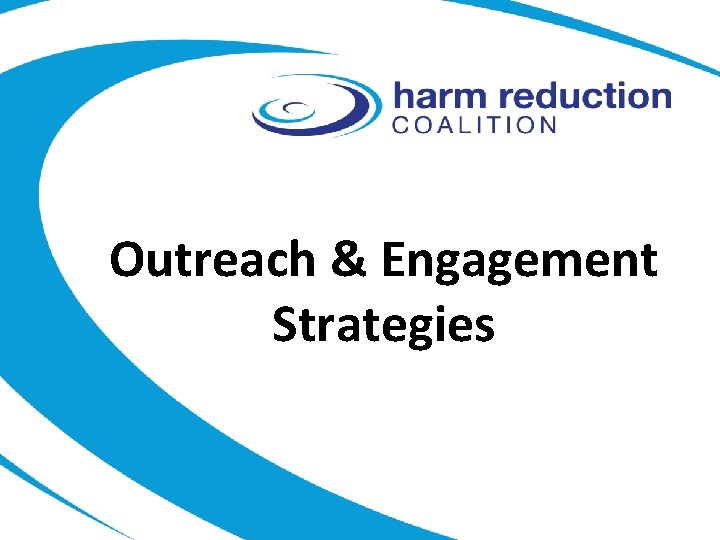 Outreach & Engagement Strategies 