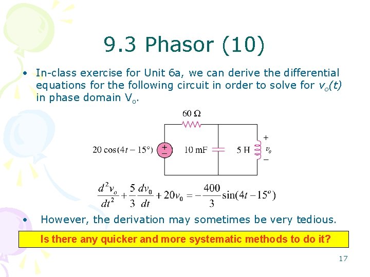 9. 3 Phasor (10) • In-class exercise for Unit 6 a, we can derive