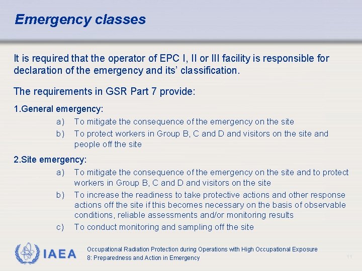 Emergency classes It is required that the operator of EPC I, II or III