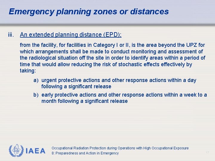 Emergency planning zones or distances iii. An extended planning distance (EPD); from the facility,