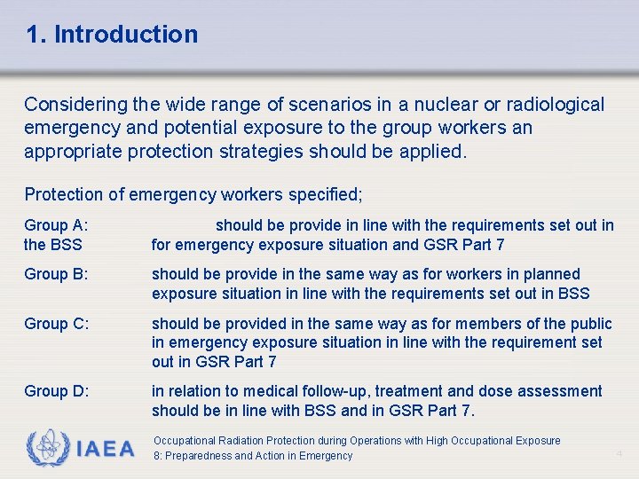 1. Introduction Considering the wide range of scenarios in a nuclear or radiological emergency