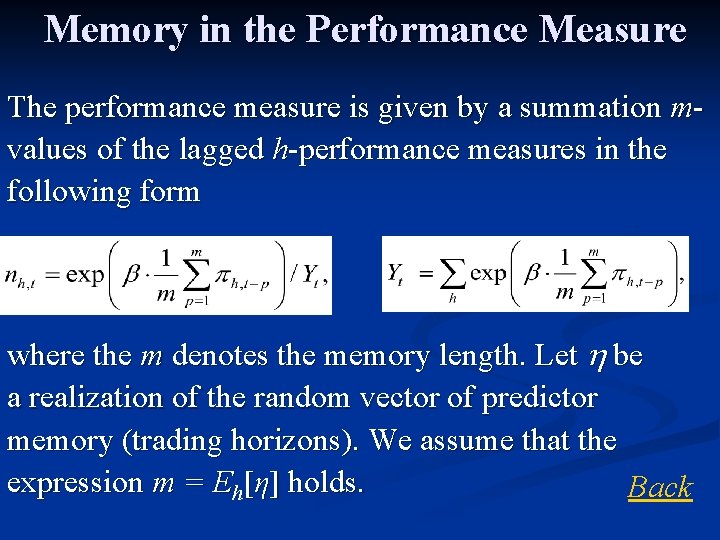Memory in the Performance Measure The performance measure is given by a summation mvalues