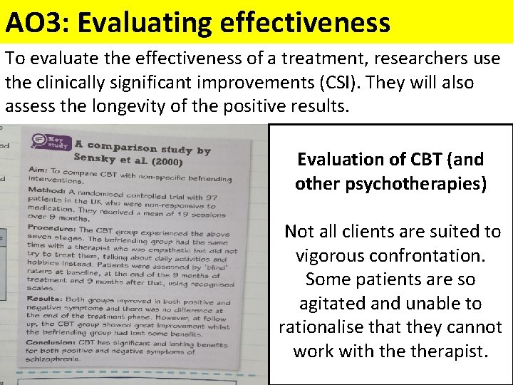 AO 3: Evaluating effectiveness To evaluate the effectiveness of a treatment, researchers use the