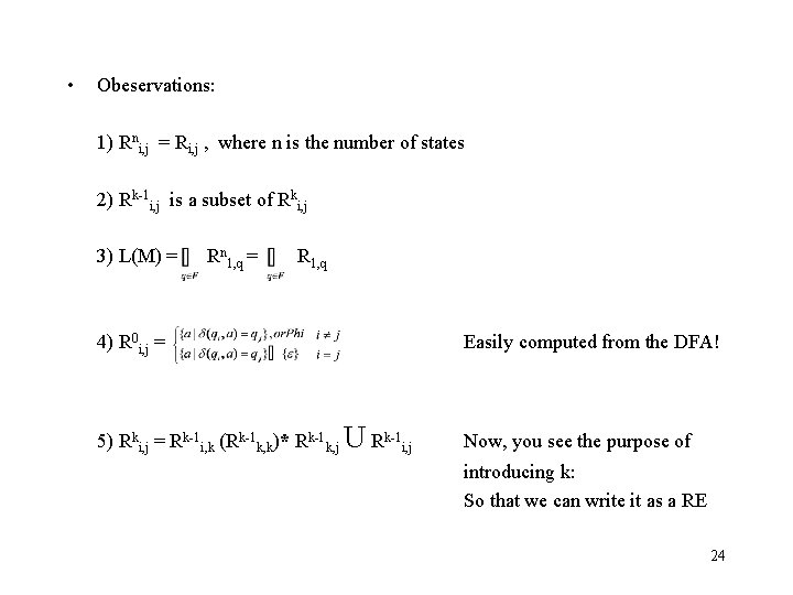  • Obeservations: 1) Rni, j = Ri, j , where n is the